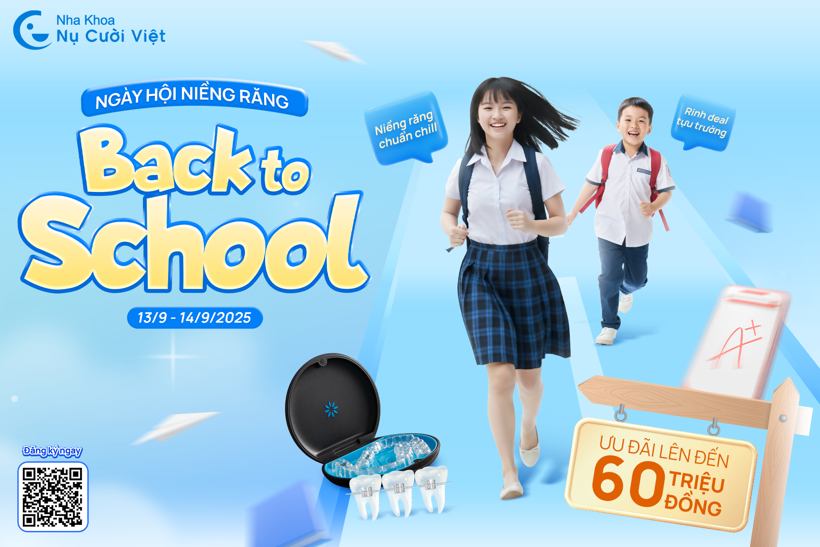 Nụ Cười Việt - NGÀY HỘI NIỀNG RĂNG BACK TO SCHOOL: Niềng răng chuẩn chill - Rinh deal tựu trường  